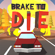 Brake To Die [ВЗЛОМ: Много денег] v 0.85.4