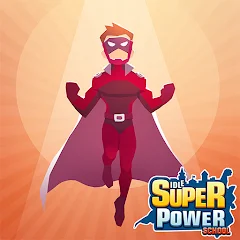 download Idle Superpower School (ВЗЛОМ, Много денег)