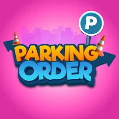 Parking Order! (ВЗЛОМ Много Денег)
